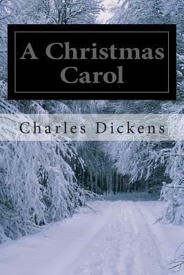 A Christmas Carol by Charles Dickens