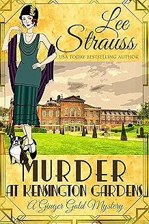 Murder at Kensington Gardens by Lee Strauss