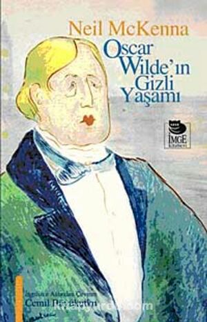 Oscar Wilde'ın Gizli Yaşamı by Neil McKenna