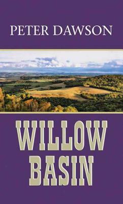 Willow Basin: A Western Sextet by Peter Dawson