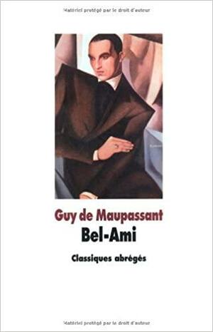 Bel ami by Guy de Maupassant