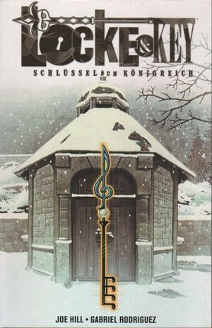 Schlüssel zum Königreich by Joe Hill, Reinhard Schweizer, Gabriel Rodríguez