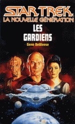 Les gardiens by Gene DeWeese