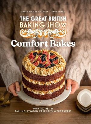 The Great British Baking Show 2024: Comfort Bakes by The Bake Off Team