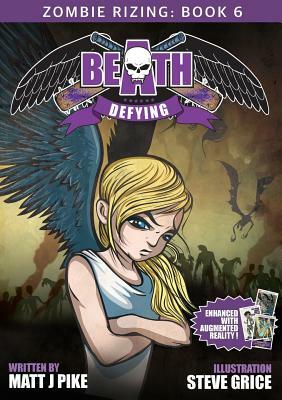 Beath Defying by Matt J. Pike