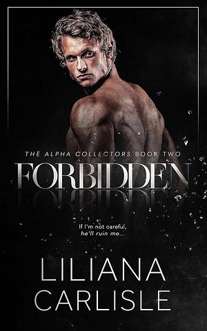 Forbidden by Liliana Carlisle