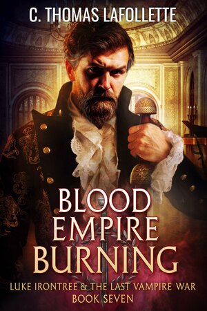 Blood Empire Burning by C. Thomas Lafollette