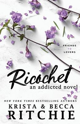 Ricochet by Krista Ritchie, Becca Ritchie