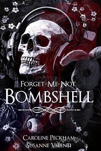 Forget-Me-Not Bombshell: Special Edition by Caroline Peckham, Susanne Valenti