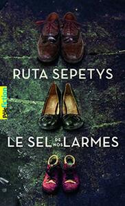 Le Sel de nos larmes by Ruta Sepetys