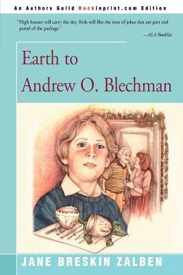 Earth to Andrew O. Blechman by Jane Breskin Zalben