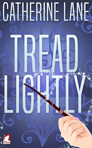 Tread Lightly by Catherine Lane