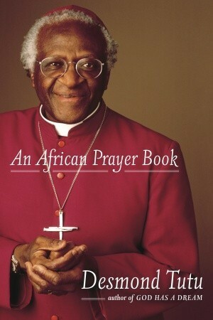 An African Prayer Book by Desmond Tutu