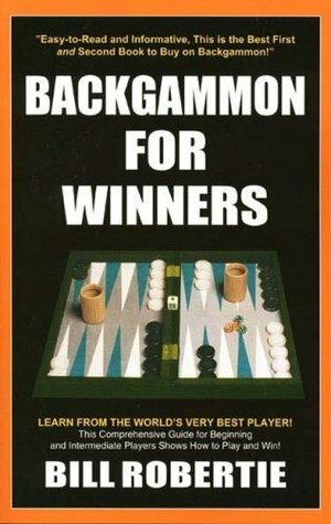 Backgammon For Winners by Bill Robertie