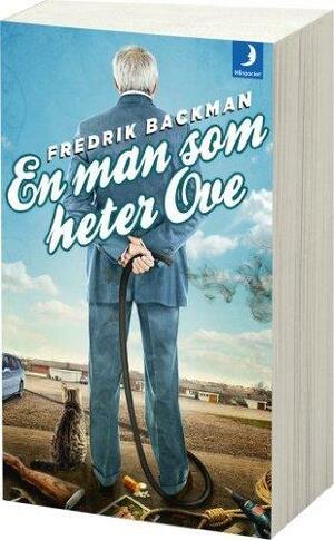 En man som heter Ove by Fredrik Backman