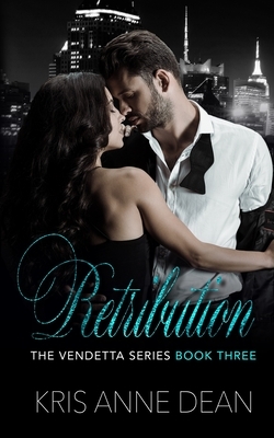 Retribution by Kris Anne Dean