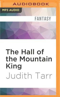 The Hall of the Mountain King by Judith Tarr