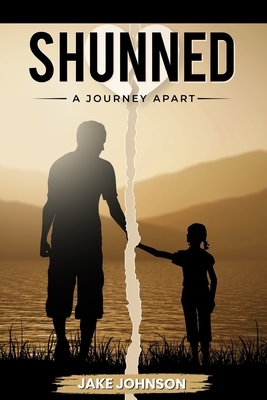Shunned: A Journey Apart by Jake Johnson