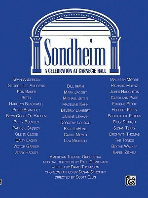 Sondheim: A Celebration at Carnegie Hall by Stephen Sondheim