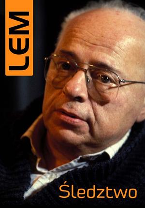 Śledztwo by Stanisław Lem