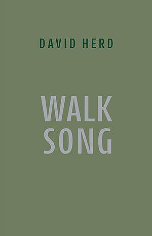 Walk Song by David Herd