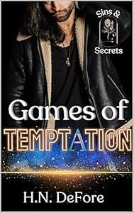 Games of Temptation by H.N. DeFore