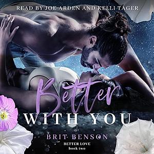 Better With You by Brit Benson