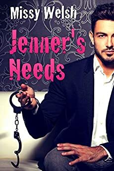 Jenner's Needs by Missy Welsh