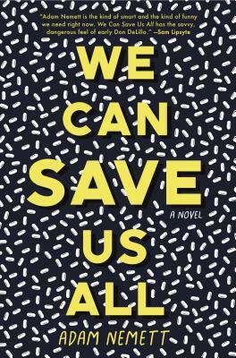 We Can Save Us All by Adam Nemett