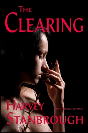 The Clearing by Harvey Stanbrough