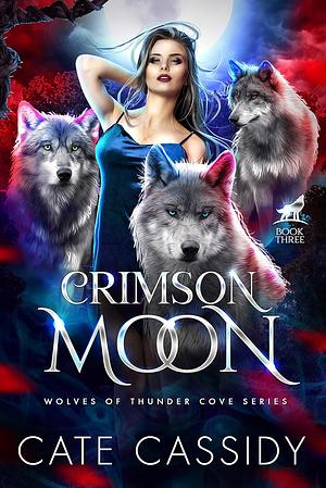 Crimson Moon by Cate Cassidy