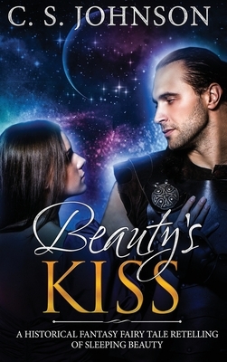 Beauty's Kiss by C.S. Johnson