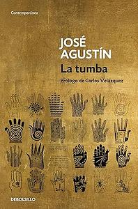 La tumba by José Agustín, José Agustín