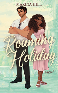 Roaming Holiday by Marina Hill