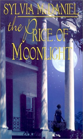 The Price of Moonlight by Sylvia McDaniel