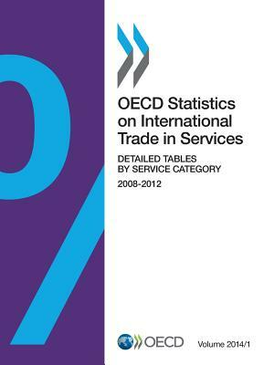 OECD Statistics on International Trade in Services, Volume 2014 Issue 1: Detailed Tables by Service Category by OECD