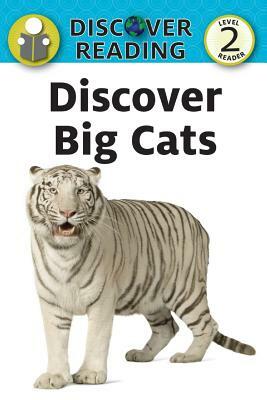 Discover Big Cats by Katrina Streza