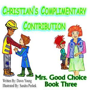 Christian's Complimentary Contribution by Dawn Young