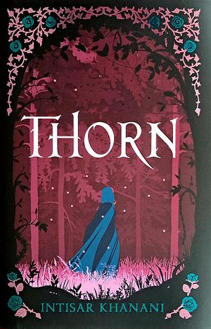 Thorn by Intisar Khanani