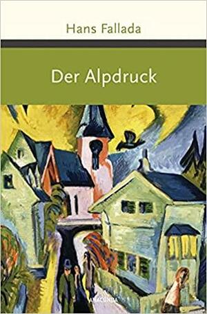 Der Alpdruck by Hans Fallada