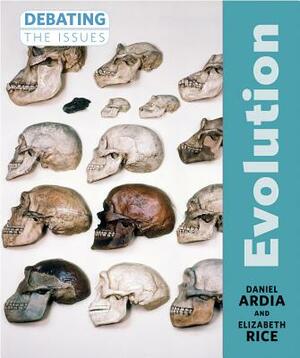 Evolution by Daniel Ardia, Elizabeth Rice