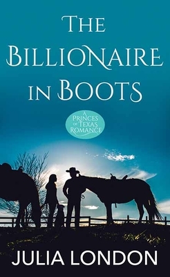 The Billionaire in Boots by Julia London