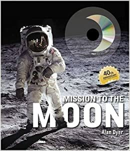 Mission to the Moon by Alan Dyer