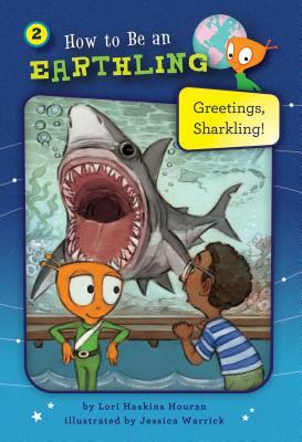 Greetings, Sharkling! (Book 2): Honesty by Lori Haskins Houran