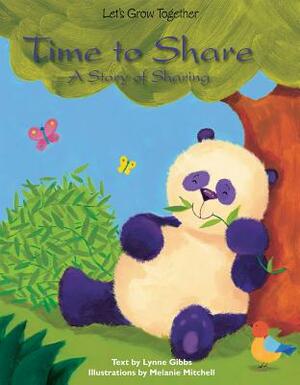 Time to Share: A Story of Sharing by Lynne Gibbs