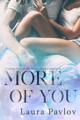 More of You by Laura Pavlov
