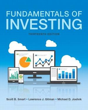 Fundamentals of Investing by Scott Smart, Michael Joehnk, Lawrence Gitman