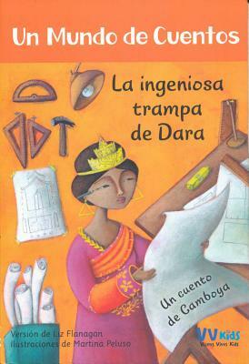 La Ingeniosa Trampa de Dara by Liz Flanagan