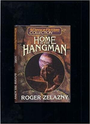 Home is the Hangman by Roger Zelazny