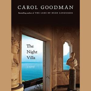 The Night Villa by Carol Goodman